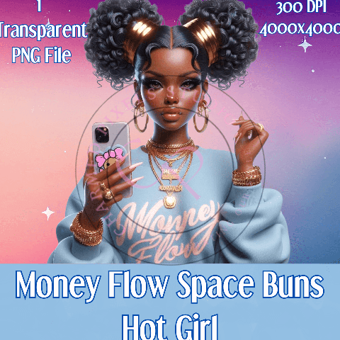 Money Flow Space Buns Hot Girl