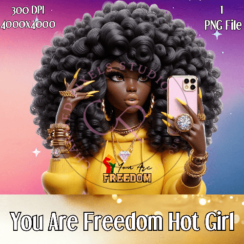 You Are Freedom Hot Girl