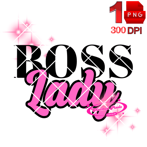 Boss Lady Sublimation| Transparent|300DPI